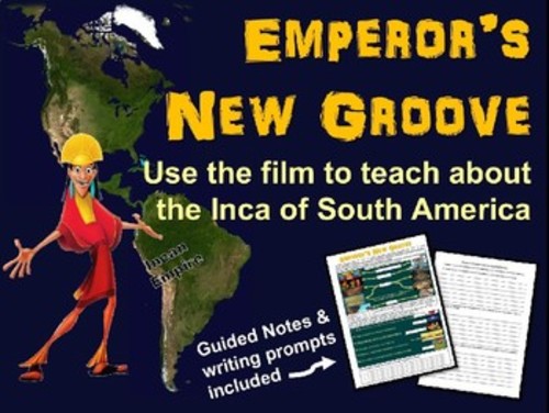 Preview of How to use Emperor's New Groove in the classroom (Hint: It's the Inca!)
