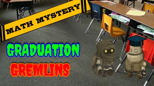 Preview of End of The Year Math Mystery: Graduation Gremlins (VIDEO HOOK)