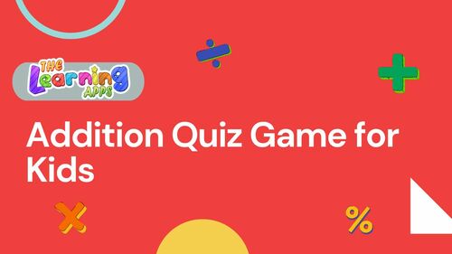 Preview of Fun Addition Speed Quiz Game for Kids | The Learning Apps | Order on request