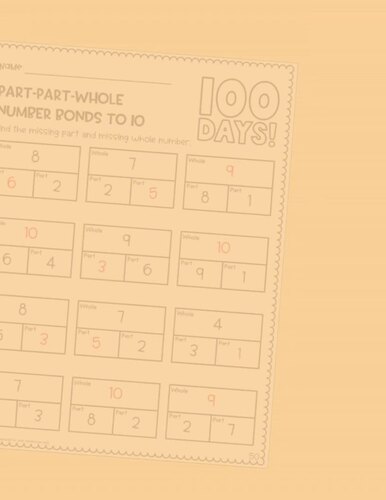 100th Day of School Number Bonds to 10 Worksheets Missing Part &Whole ...