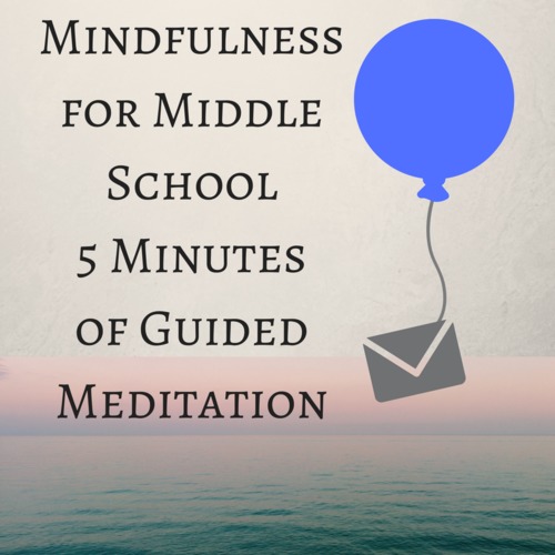 Preview of Guided Mindfulness Meditation 5 Minute Breathing Exercise for Students