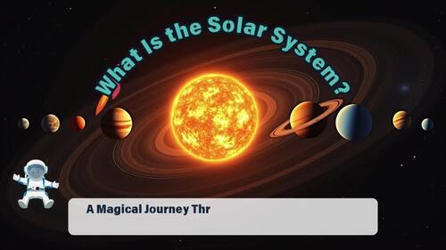 "What Is a Solar System?" Storytelling Video (Canva Editable File) for Kids