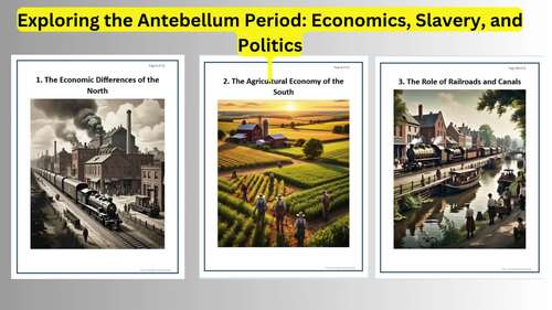 Exploring the Antebellum Period: Economics, Slavery, and Politics