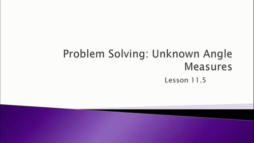 Preview of Geometry: Unknown Angle Measures - (Video Lesson: Go Math 4.11.5)