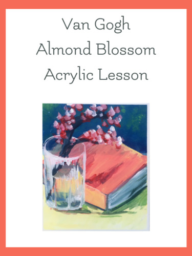 Preview of Van Gogh Almond Blossom Acrylic Art Lesson