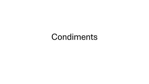 English/ESL Condiments for fries (potato), burgers, and nachos with ...