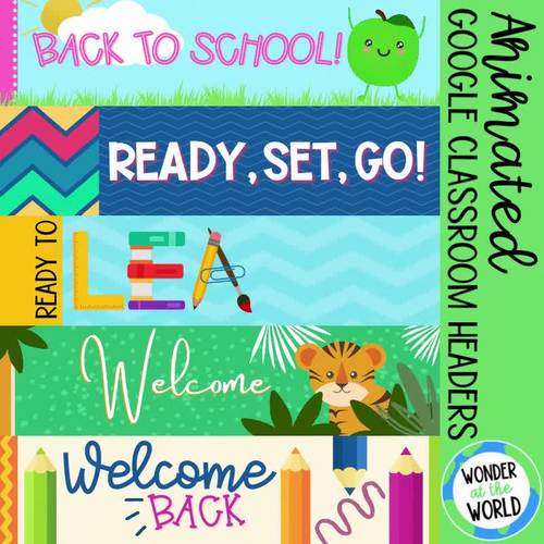 Back to school animated Google Classroom headers banners TpT