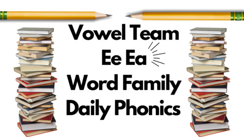 Preview of Daily Phonics: Vowel Team Ee Ea Follow Along