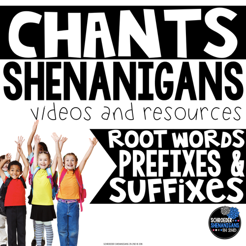 Preview of Chants | ROOT WORDS, PREFIXES, and SUFFIXES
