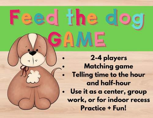 telling-time-hour-and-half-hour-time-to-feed-the-dog-game-tpt