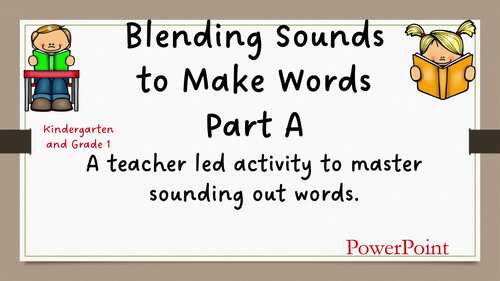 Blending Sounds To Make Words PowerPoint Practice Part A | TPT