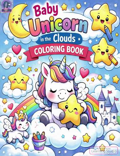 Baby Unicorn in the Clouds: Cute Fantasy Coloring Pages for Kids