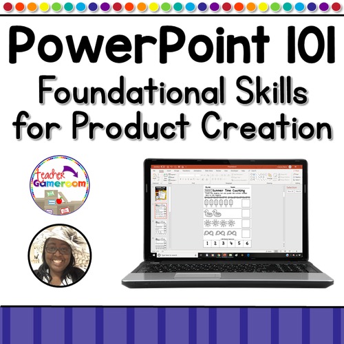 Preview of Powerpoint 101 - Foundation Skills for Product Creation TPT Conference 2020