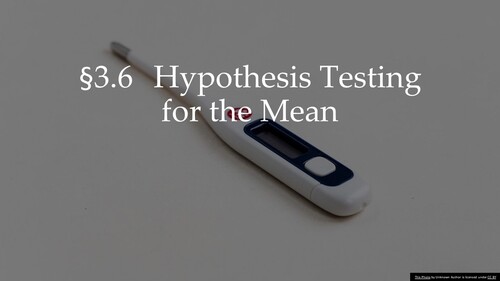 Preview of 3.6 One-Sample Hypothesis Testing for the Mean