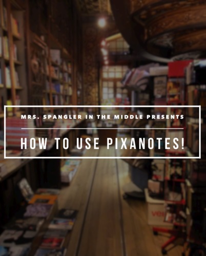 Preview of How To Use Pixanotes™