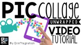 Video Tutorial for Integrating Pic Collage into the Classroom