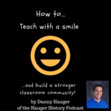 How to Teach with a Smile - Classroom Community Profession