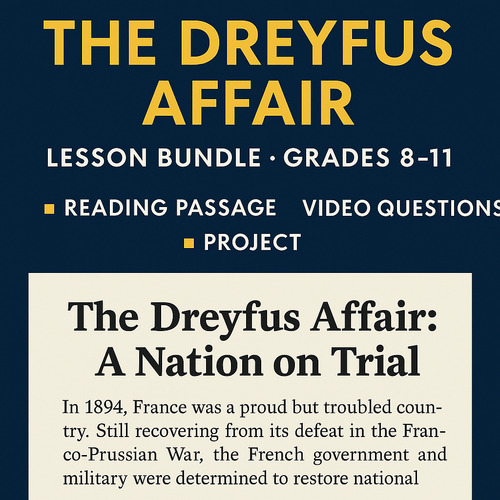 Preview of The Dreyfus Affair Lesson Bundle — Reading Passage, Video Questions & Project (G