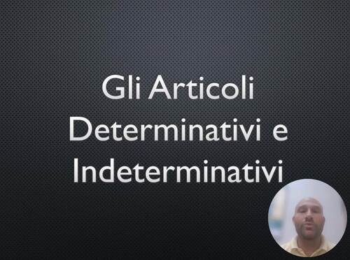 Preview of Video Lesson: Articolo Determinativo e Indeterminativo in Italiano