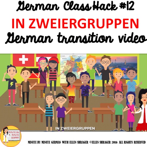Preview of 12_German Class Transition Video "Partners-In Zweiergruppen" for CI TPRS  90% TL