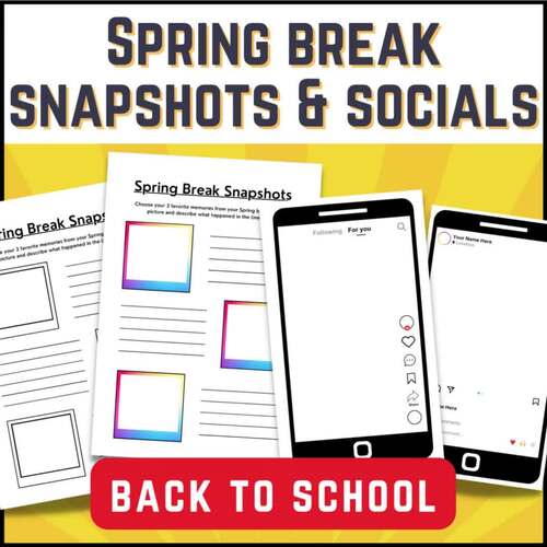 BACK TO SCHOOL Spring Break Snapshots and Social Media Activities