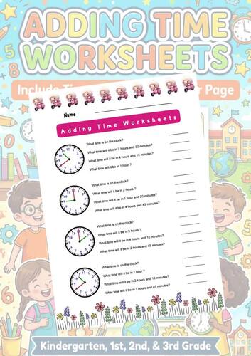 Adding Time Worksheets for K-3 | 84-Page Printable Math PDF with Answer ...