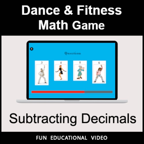 Preview of Subtracting Decimals - Math Dance Game & Math Fitness Game - Math Video