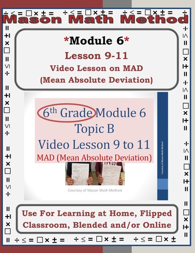 Preview of 6th Grade Math Mod 6 Lesson 9-11 MAD Mean Absolute Value Video Lesson *Flipped*