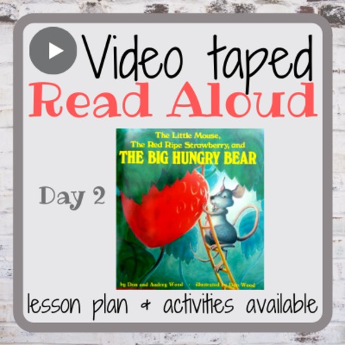 Preview of The Little Mouse, Red Ripe Strawberry...VIDEO for Distance Learning- Day 2