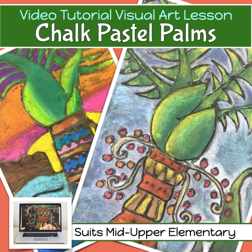 Preview of PALM TREES Summer Art Project Chalk Pastels lesson with VIDEO GUIDE 4th - 7th