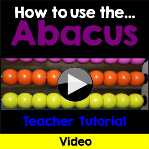 Preview of Using the 100 Bead Abacus, Teacher Tutorial Part I