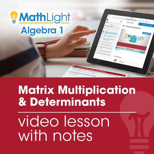 Matrix Multiplication & Determinants Video Lesson