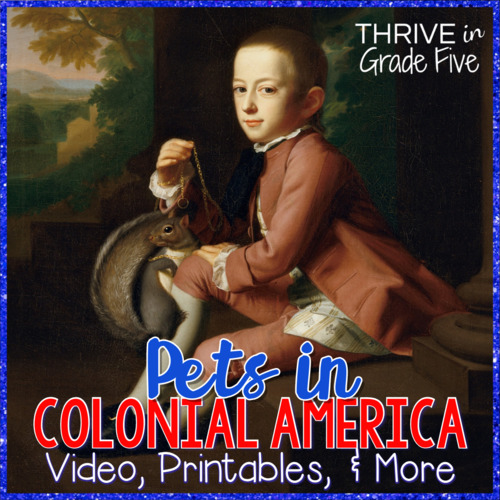 Preview of Pets in Colonial America: Video, Printables, Slides, & More