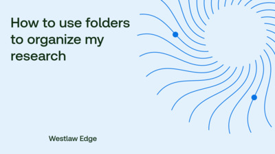 How to use folders to organize my research - Product Training - US ...