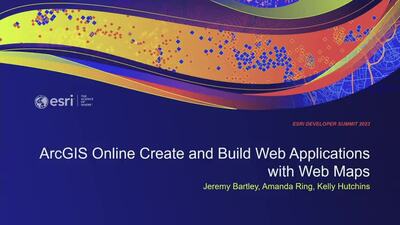 ArcGIS Online: Create And Build Web Applications With Web Maps - Esri ...