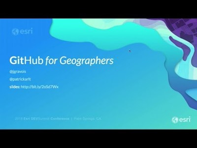 GitHub For Geographers - Esri Videos: GIS, Events, ArcGIS Products ...