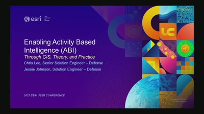 Enabling Activity-Based Intelligence (ABI) Through GIS, Theory, and ...