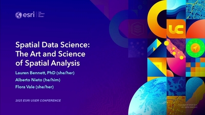 Spatial Data Science: The Art and Science of Spatial Analysis - Esri ...