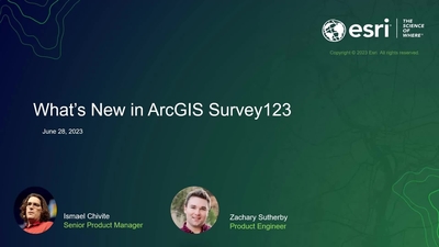 What's New in ArcGIS Survey123 (June 2023) Webinar - Esri Videos: GIS ...