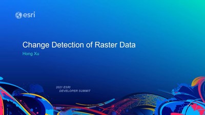 Change Detection of Raster Data - Esri Videos: GIS, Events, ArcGIS ...