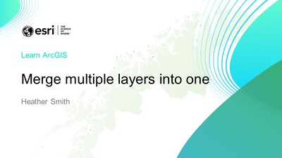 Merge Multiple Layers Into One - Esri Videos: GIS, Events, ArcGIS ...