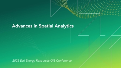 Advances in Spatial Analytics - Esri Videos: GIS, Events, ArcGIS ...
