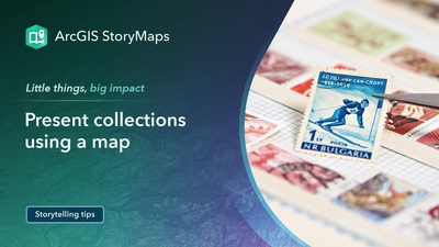Present ArcGIS StoryMaps collections using a map - Esri Videos: GIS ...
