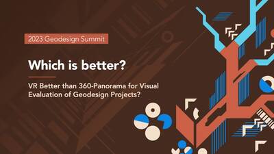 Is VR Better than 360-Panorama for Visual Evaluation of Geodesign ...