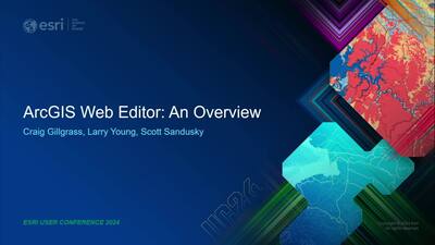 ArcGIS Web Editor: An Overview - Esri Videos: GIS, Events, ArcGIS ...