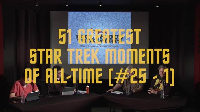 51 Greatest Star Trek Moments Of All-Time (#25-1)