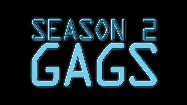 S2 Gag Reel