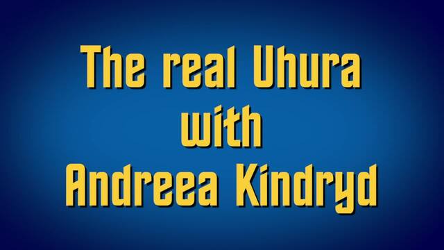 The real Uhura with Andreea Kindryd