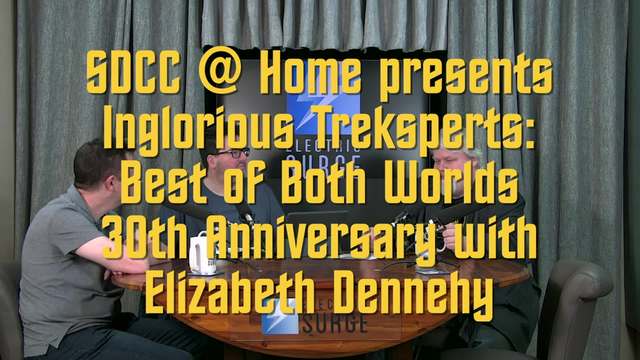 Inglorious Treksperts: 30 Years of Best of Both Worlds | Comic-Con@Home 2020