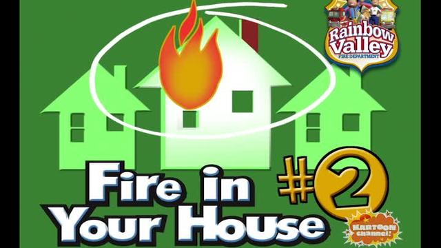 Fire in Your House Part 2